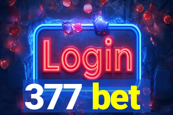 377 bet